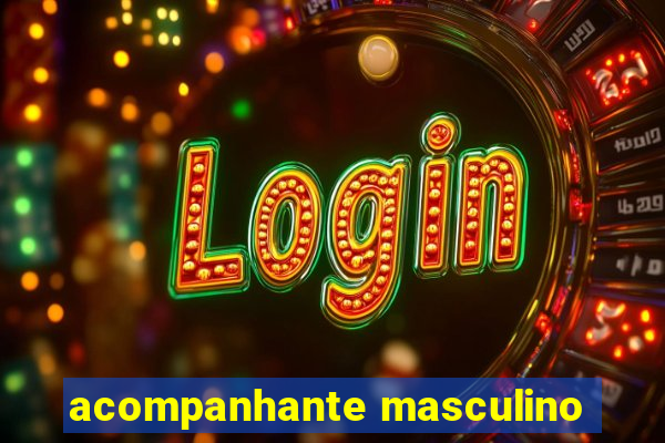 acompanhante masculino